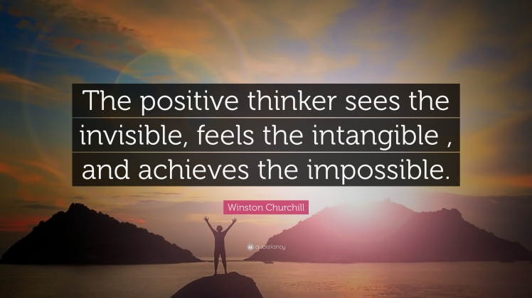 43018-Winston-Churchill-Quote-The-positive-thinker-sees-the-invisible
